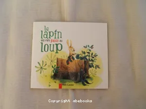 Lapin qui fait peur au loup (Le)