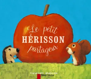 Petit hérisson partageur (Le)