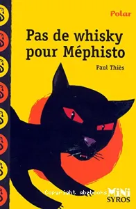 Pas de whisky pour Mephisto