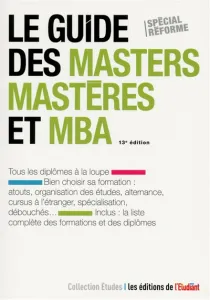 Guide des masters, mastères et MBA (Le)