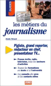 Les métiers du journalisme