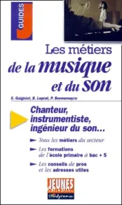 Les métiers de la musique et du son