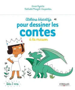 Ateliers éducatifs pour dessiner les contes à la maison