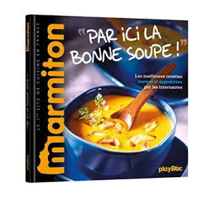 Par ici, la bonne soupe !