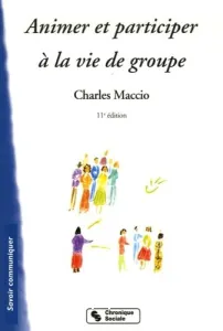 Animer et participer à la vie de groupe