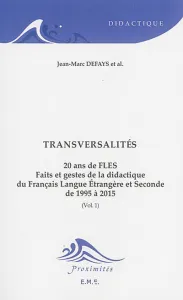 20 ans de FLES : faits et gestes de la didactique du français langue étrangère et seconde de 1995 à 2015