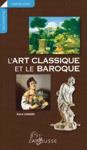 Art classique et le baroque (L')