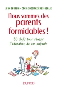 Nous sommes des parents formidables !