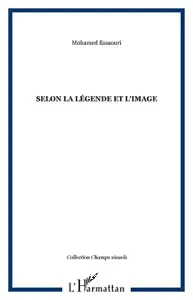 Selon la légende et l'image