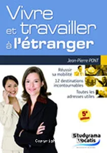 Vivre et travailler à l'étranger