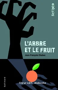 Arbre et le fruit (L')