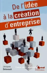 De l'idée à la création d'entreprise