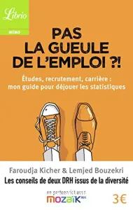 Pas la gueule de l’emploi ?!