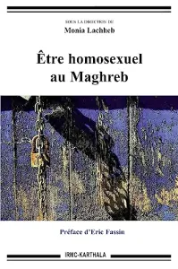 Etre homosexuel au Maghreb