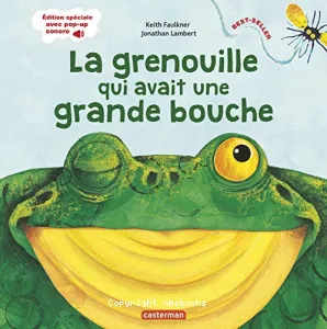 La grenouille qui avait une grande bouche