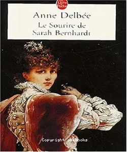 Le Sourire de Sarah Bernhardt