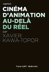 Cinéma d'animation, au-delà du réel