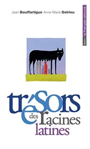 Trésors des racines latines