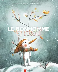 Bonhomme et l'oiseau (Le)