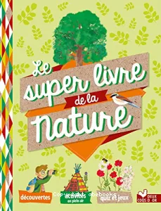 Super livre de la nature (Le)