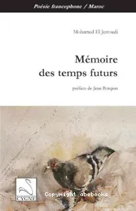 Mémoire des temps futurs