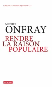 Rendre la raison populaire