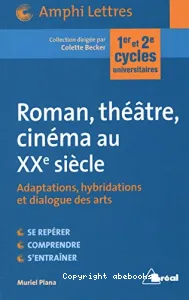 Roman, théâtre, cinéma au XXe siècle