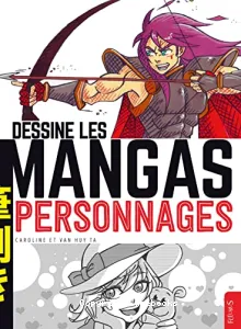 Dessine les Mangas Personnages