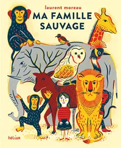 Ma Famille sauvage