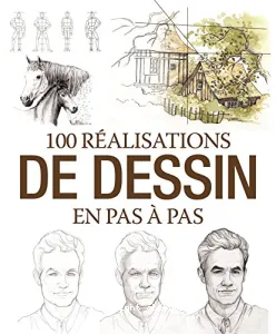 100 réalisations de dessin en pas à pas