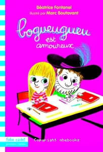 Bogueugueu est amoureux