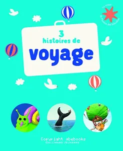 3 histoires de voyage