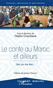 Le conte au Maroc et ailleurs