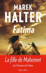 Fatima : les femmes de l'Islam