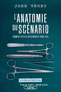 Anatomie du scénario (L')