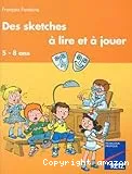 Des sketches à lire et à jouer