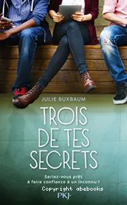 Trois de tes secrets