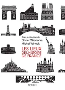 Lieux de l'histoire de France (Les)