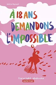 A 18 ans demandons l'impossible