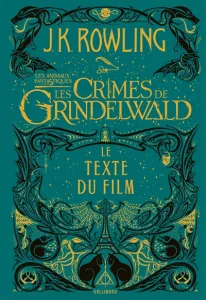 Animaux fantastiques 2 : Les crimes de Grindelwald (Les)