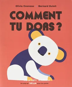 Comment tu dors ?