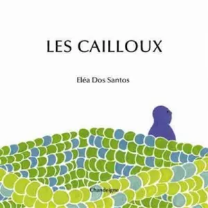 Cailloux (Les)