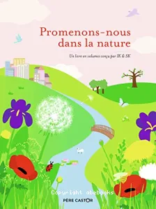 Promenons-nous dans la nature