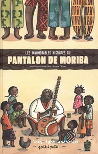 Les innombrables histoires du pantalon de Moriba