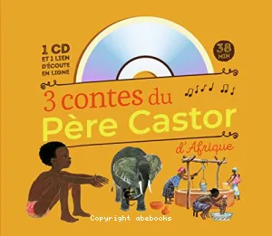 3 contes du Père Castor d'Afrique