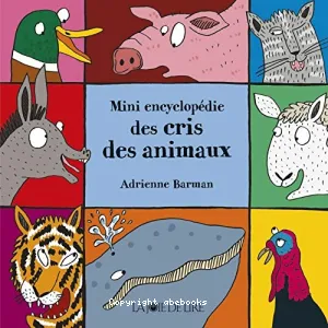 Mini encyclopédie des cris des animaux