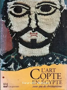 L'art copte en Egypte, 2000 ans de christianisme