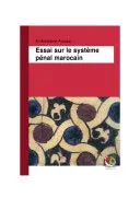 Essai sur le système pénal marocain