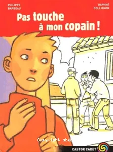 Pas touche à mon copain !