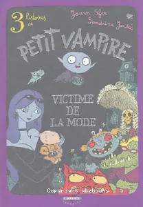 Petit Vampire victime de la mode